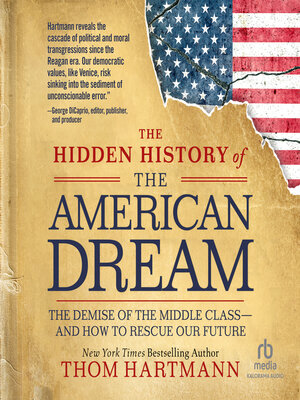 cover image of The Hidden History of the American Dream